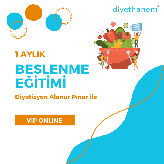 Beslenme Eğitimi (Dyt. Alanur Pınar - 1 Aylık - Online)